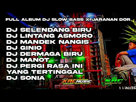 Download MP3 DJ SELENDANG BIRU FULL ALBUM LAGU JAWA TERPOPULER FULL BASS | SLOW BASS X JARANAN DOR VIRAL TIKTOK