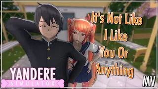 Download It's Not Like I Like You Or Anything - Yandere Simulator MV MP3