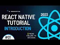 React Native 2023 Part 1 Introduction - What is React Native and How It Works