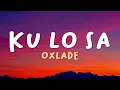 Oxlade - KU LO SA (Lyrics)