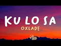 Download Lagu Oxlade - KU LO SA (Lyrics)