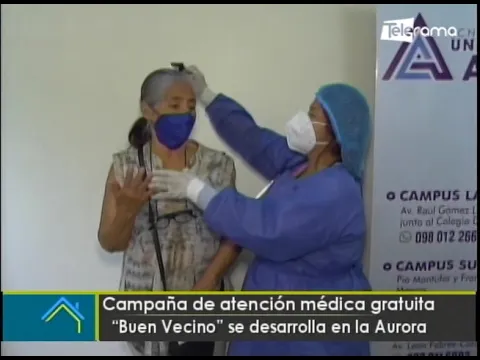 Campaña de atención médica gratuita Buen Vecino se desarrolla en la Aurora