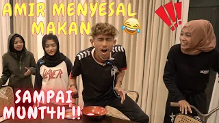 amir menyesal makan sampai munt4h prank garam dalam makanan