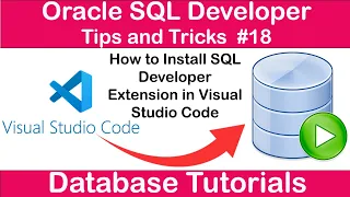 How to Enable SQL Developer Extension in Visual Studio Code Integrate SQL Developer with VS Code
