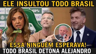 🚨Eitah! GOVERNO BRASILEIRO DETONA ALEJANDRO DOMÍNGUEZ🔥 LEILA & OS CLUBES BRASILEIROS NÃO POUPARAM🚨