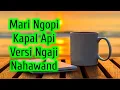 Download Lagu Mari Ngopi Kapal Api Versi Ngaji NAHAWAND