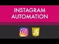 Creating An Instagram Bot With JavaScript Learn Web Development Now