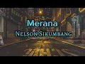 Download Lagu Merana - Nelson Sikumbang ( Video Lirik )
