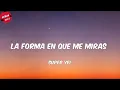 Super Yei - La Forma en Que Me Miras (Letra/Lyrics)
