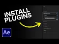 How to Install Plugins in After Effects