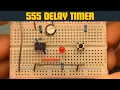How to Make Adjustable Auto On Off Delay Timer With 555 Timer