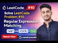 LeetCode Explained Regular Expression Matching DP Interview Solution