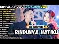 Download Lagu RINDUNYA HATIKU - PERTEMUAN - INDAHNYA BULAN - SIMPATIK MUSIC FULL ALBUM TERBARU 2025