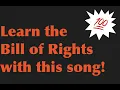 Learn the Bill of Rights song Memorize first 10 amendments 27 Amendments song