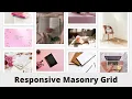 Pure CSS Responsive Masonry Grid Layouts