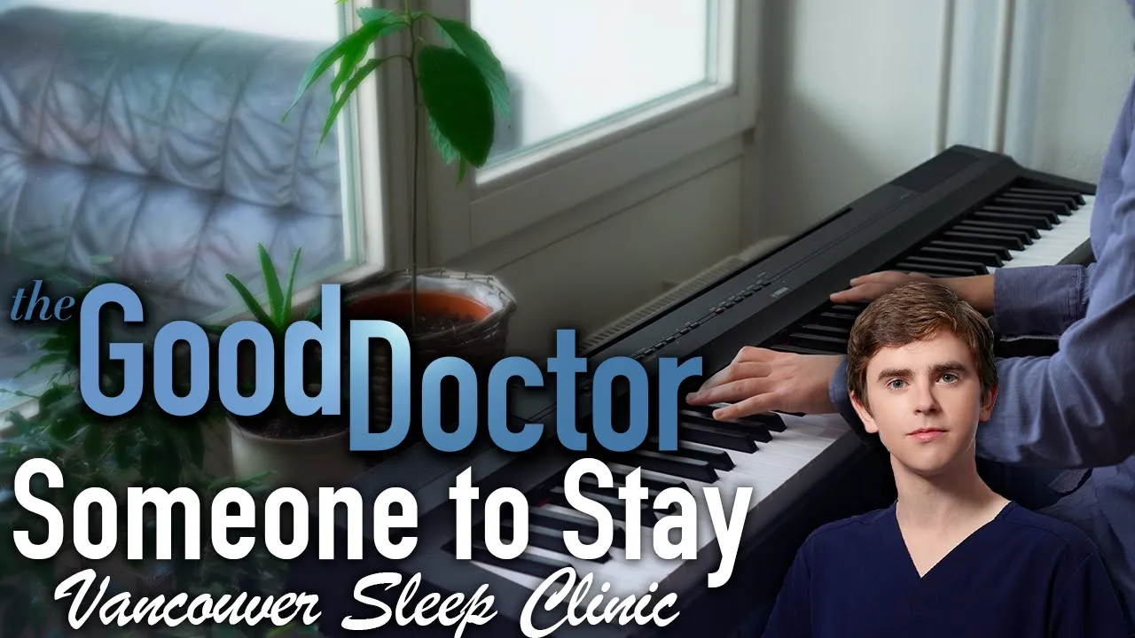 Someone to Stay - Vancouver Sleep Clinic (The Good Doctor S3 Trailer/Soundtrack) [Piano]