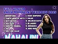 Download Lagu Full Album Mahalini Terbaru 2025 ! Lagu Viral Tiktok 2025 | Lagu santai