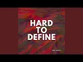Download Lagu Hard to Define