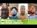 Baseball Black America Ep 3 MLB Network Radio SiriusXM