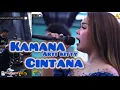 Download Lagu Kamana Cintana - Arti Kitty | AZMA Live Show Lebakwangi