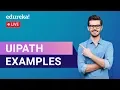 UiPath Examples UiPath Automation Examples RPA UiPath Tutorial Edureka RPA Live - 2
