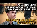 Download Lagu YANG DITUNGGU! PEMAKZULAN GIBRAN DIPERCEPAT?! PURNAWIRAWAN TNI LAWAN PRABOWO RAMAI-RAMAI!