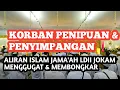 Download Lagu KORBAN PENIPUAN \u0026 PENYIMPANGAN ❗️ALIRAN ISLAM JAMA'AH LDII JOKAM MENGGUGAT \u0026 MEMBONGKAR