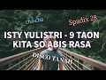 ISTY YULISTI - 9 TAON KITA SO ABIS RASA - DISCO TANAH - SPADIX 28 (CHA-CHA)