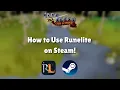 How to use Runelite on Steam in 40 seconds