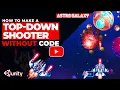 How to make a top down shooter game without code - Games without code Astro Galaxy
