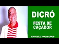 Download Lagu DICRÓ   **   FESTA DE CAÇADOR