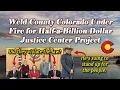 Weld County Sued Over Justice Center Project Did the County Commissioners Follow the Law