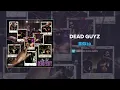 BIG30 - Dead Guyz (AUDIO)