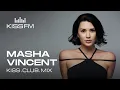 Download Lagu MASHA VINCENT – KISS.CLUB.MIX | KISS FM Podcast (Indie Dance, Melodic House \u0026 Techno DJ Mix)