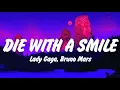 Download Lagu Lady Gaga, Bruno Mars - Die With A Smile (Lyrics)