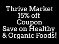 Thrive Market 15 Off FREE Trial Promo Code Coupon for Healthy Organic Foods
