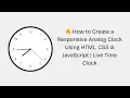 How to Create a Responsive Analog Clock Using HTML CSS JavaScript Live Time Clock
