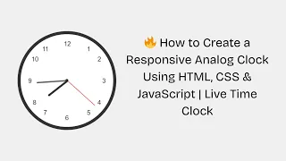 How to Create a Responsive Analog Clock Using HTML CSS JavaScript Live Time Clock