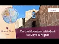 Download Lagu Day 15: On the Mountain With God: 40 Days \u0026 Nights 📍 Mount Sinai | Exodus: Pilgrimage of Freedom