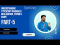 5 Understanding TypeScript Variables Declaration Typing and Scope Tutorials rays