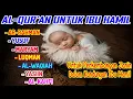 Download Lagu Beautiful Surah Ar Rahman Maryam Yusuf Luqman Waqiah Yasiin Kahfi | Listen Everyday in Pregnancy