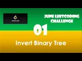 Invert Binary Tree Day 1 June LeetCoding Challenge Leetcode 2020