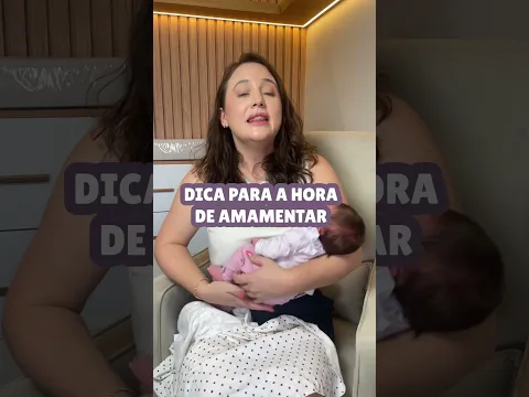 Dica para a hora de amamentar