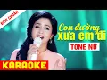 Download Lagu KARAOKE Con Đường Xưa Em Đi Tone Nữ - Beat Chuẩn Phương Anh