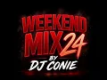 WEEKEND MIX 24 BY DJ CONIE 2026