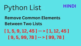 Remove Common Elements Between Two Lists Python Explained in Hindi