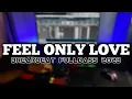 Lagu DJ FEEL ONLY LOVE BREAKBEAT FULLBASS TERBARU