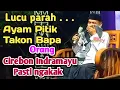 Download Lagu Orang Cirebon Indramayu Pasti Ngakak II Ust. Carsita / Kang Ita Karangsinom