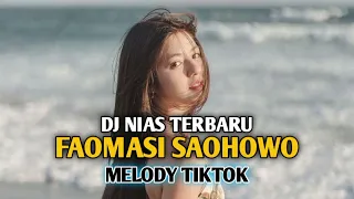 dj nias terbaru faomasi sahowo voc vivid gulo x melody tiktok