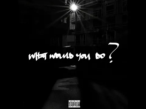Az Chike - What Would You Do? (Joey Bada$ Diss)